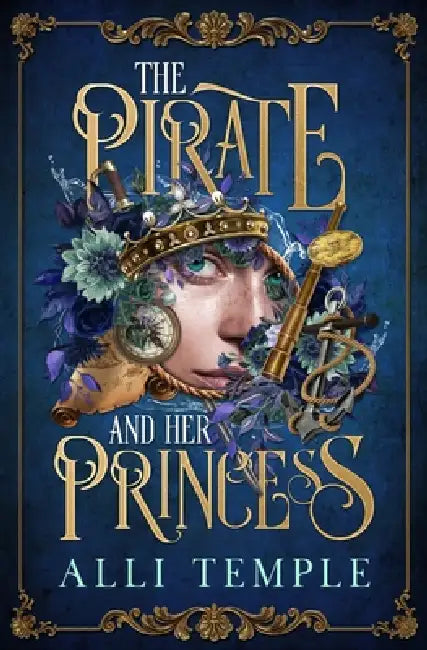 The Pirate & Her Princess by Alli Temple