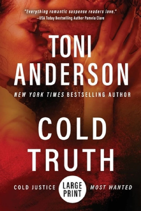 Cold Truth: Large Print by Toni Anderson