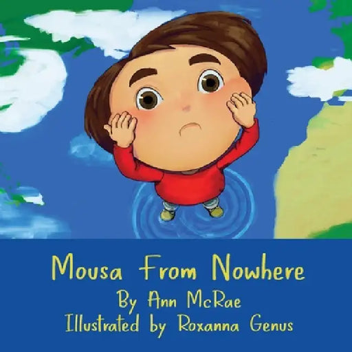 Mousa From Nowhere by Ann McRae, Roxanna Genus