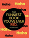 The Funniest Book You've Ever Red by Amanda Minuk
