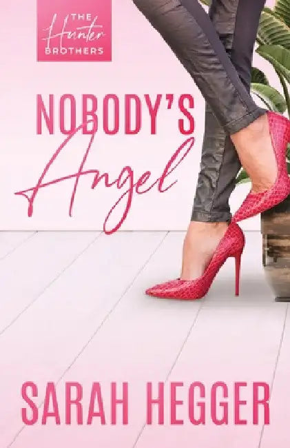 Nobody's Angel by Sarah Hegger