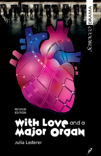 With Love and a Major Organ by Julia Lederer