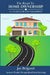 The Road To Home Ownership: A Canadian Buyer's Blueprint by Jay Brijpaul