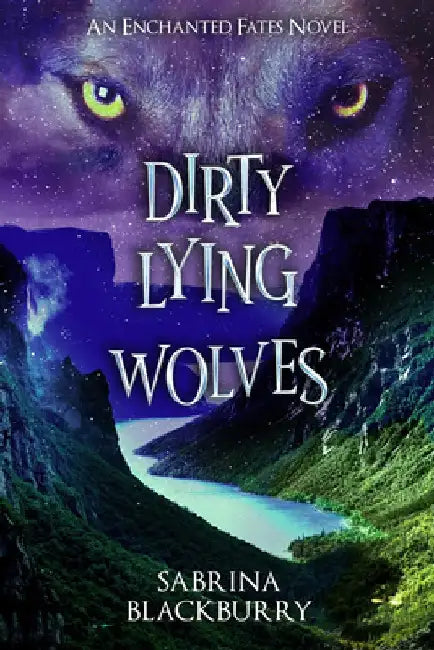 Dirty Lying Wolves by Sabrina Blackburry