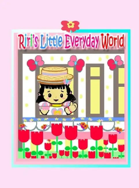 Riri's Little Everyday World by Rowena Kong