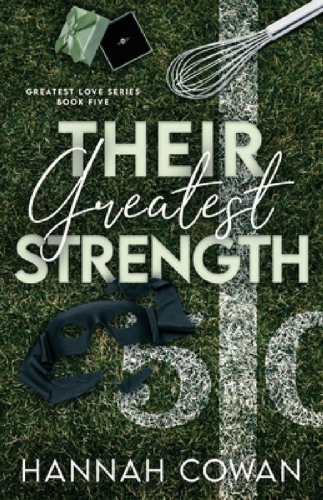 Their Greatest Strength by Hannah Cowan