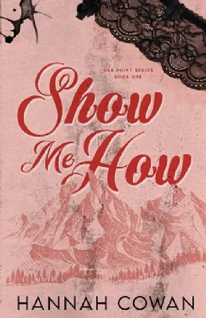 Show Me How by Cowan, Hannah