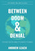 Between Doom & Denial: Facing Facts about Climate Change by Andrew Leach