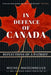 In Defence of Canada: Reflections of a Patriot by General Maisonneuve