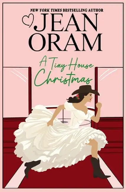 A Tiny House Christmas: A Runaway Bride Christmas Romance by Jean Oram