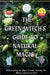 The Green Witch's Guide to Natural Magic: Understanding the Magic of Herbs, Essential Oils, Recipes, Rituals and More by Awakened You