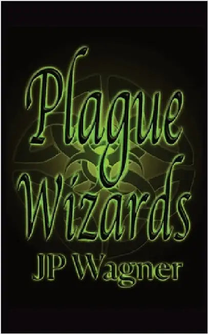 Plague Wizards by Wagner, Jp