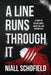 A Line Runs Through It: A Story of Sexual Abuse, Addiction, and Redemption by Niall Schofield