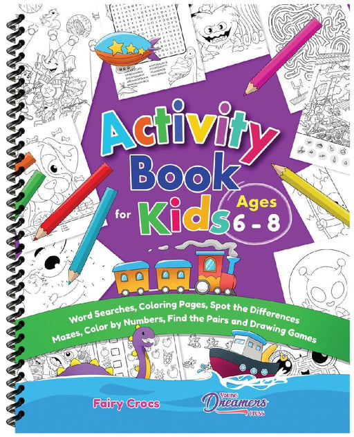 Activity Book for Kids Ages 6-8: Word Searches Coloring Pages Spot the Differences Mazes  by Young Dreamers Press