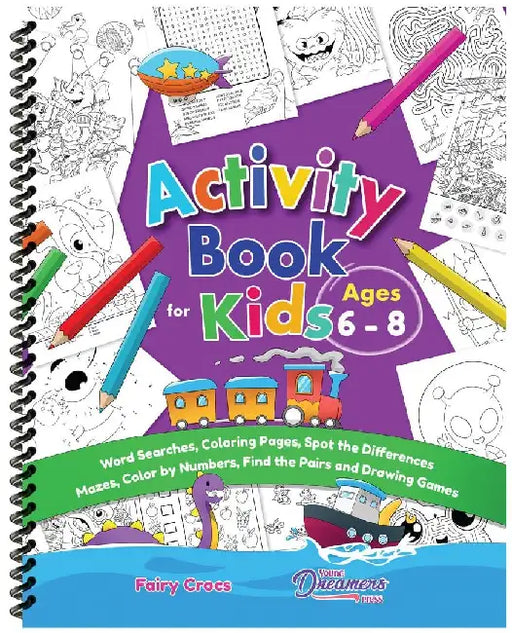 Activity Book for Kids Ages 6-8: Word Searches Coloring Pages Spot the Differences Mazes 