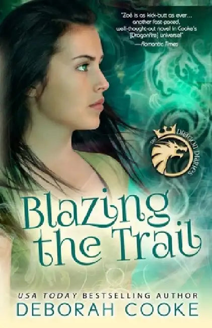 Blazing the Trail by Deborah Cooke