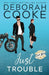 Just Trouble by Deborah Cooke