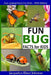 Fun Bug Facts for Kids by Jacquelyn Elnor Elnor Johnson
