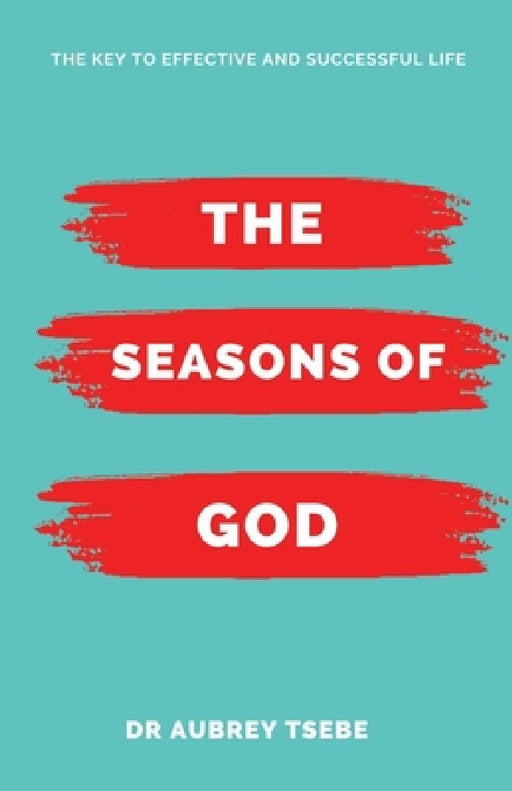 The Seasons of God: The Key to Effective and Successful Life by Bil Publishers
