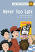 Never Too Late by Christine Miles