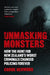 Unmasking Monsters by David Henwood
