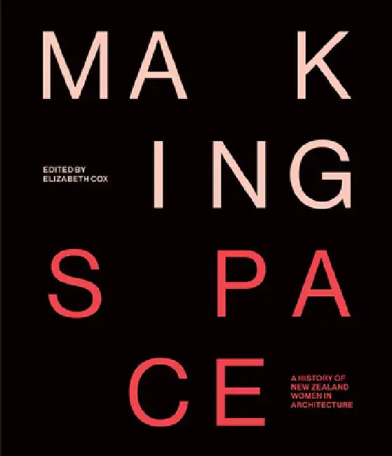 Making Space by Elizabeth Cox