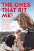 The Ones That Bit Me! by Marcus Taylor