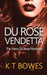 Du Rose Vendetta by K. T. Bowes