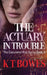 The Actuary in Trouble by K. T. Bowes