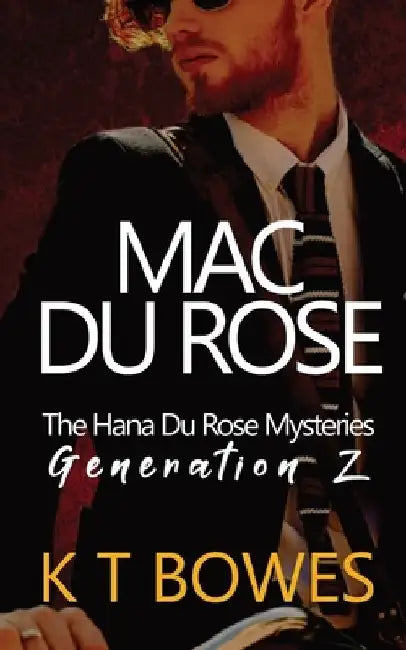 Mac Du Rose by K. T. Bowes