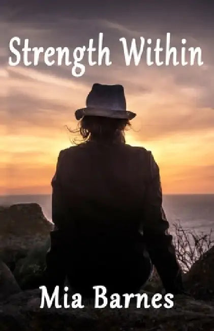 Strength Within by Mia Barnes