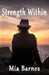 Strength Within by Mia Barnes