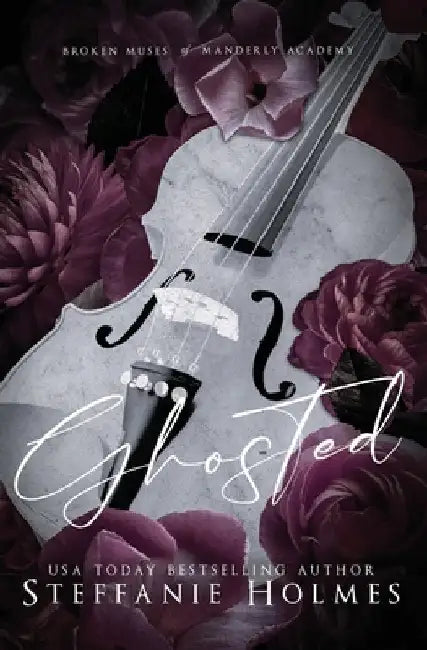 Ghosted: Luxe edition by Holmes, Steffanie