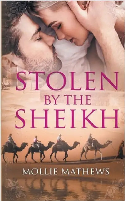 Stolen By The Sheikh by Mathews, Mollie