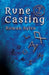 Rune Casting: A novel and authentic system for reading and divining with rune staves by Rowan Sylva