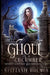 Ghoul as a Cucumber: A kooky, spooky cozy fantasy with spice by Holmes, Steffanie