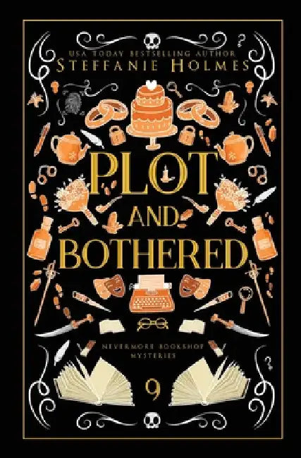 Plot and Bothered: Luxe paperback edition by Holmes, Steffanie
