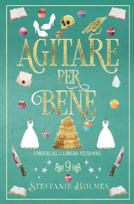 Agitare per Bene: Italian Edition by Holmes, Steffanie