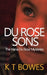 Du Rose Sons by K. T. Bowes