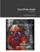 Out Of My Head Songbook by William Michael Perry