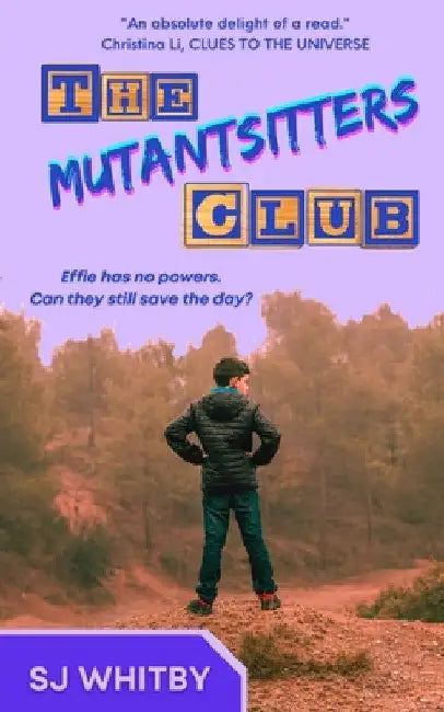 The Mutantsitters Club by Sj Whitby