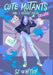 Cute Mutants Deluxe: Vol 1 Mutant Pride by Sj Whitby