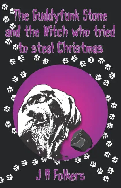 The Guddyfunk stone and the Witch who tried to steal Christmas by Julie Folkers