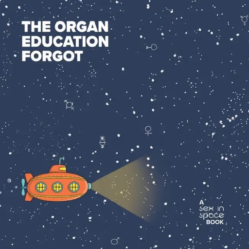 The organ education forgot: A little book about the clitoris by Jane Cherrington