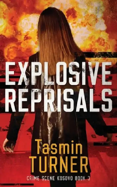 Explosive Reprisals by Tasmin Turner