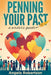 Penning Your Past: A Writer's Guide by Angela Robertson