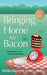 Bringing Home Mr Bacon by Nikki Perry