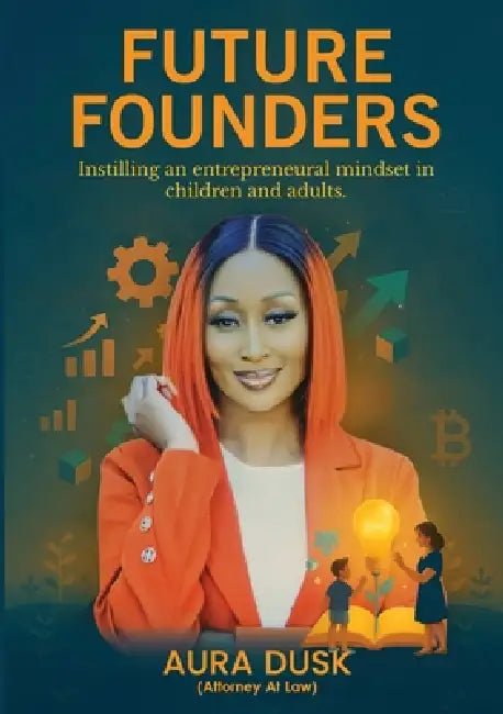 Future Founders by Aura Dusk, Fainom Publishers