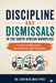 Discipline and Dismissals in the South African Workplace: A Guide to Misconduct, Retrenchment and Incapacity by Leon Moolman