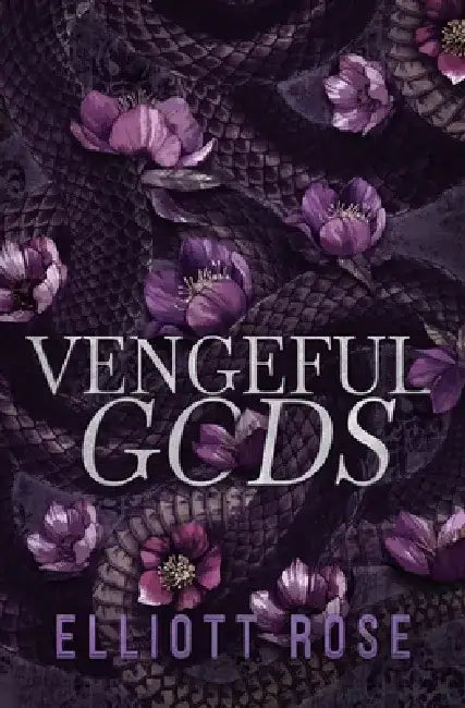 Vengeful Gods by Elliott Rose
